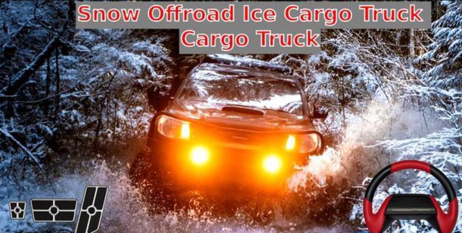 雪地越野冰货车(Snow Offroad Ice Cargo Truck)